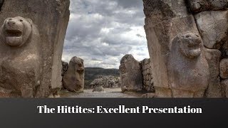 The Hittites Excellent Presentation [upl. by Cirillo]