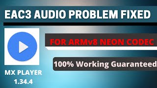 ARMv8 Neon Codec1320 For MX PLAYER  EAC3 AUDIO PROBLEM FIXED  MALAYALAM [upl. by Anelam]