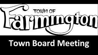 Farmington Town Board Meeting Oct 22 2024 [upl. by Liederman]