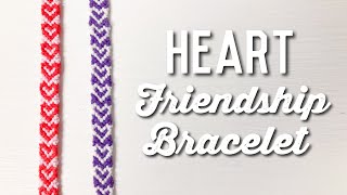 heart friendship bracelet tutorial valentine’s day bracelet [upl. by Leonhard340]