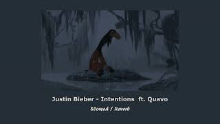 Justin Bieber  Intentions ft Quavo Slowed  Reverb [upl. by Hares651]