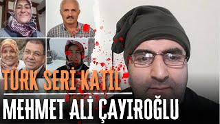 KAZA SÜSÜ VEREREK 12 KİŞİYİ ÖLDÜRDÜ  MEHMET ALİ ÇAYIROĞLU  Seri Katiller Belgesel Serisi [upl. by Rowell]