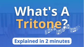 What is a Tritone Tritone Explained in 2 Minutes Music Theory [upl. by Perl]