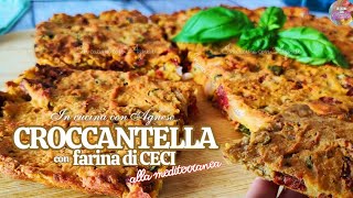 CROCCANTELLA con FARINA DI CECI alla mediterranea CROCCANTE e SAPORITA  ricetta facile [upl. by Ananna569]