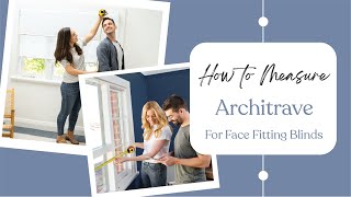 How to measure your architrave for face fitting blinds [upl. by Robbins]