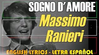 SOGNO DAMORE  Massimo Ranieri 1970 Letra Español English Lyrics Testo italiano [upl. by Philis490]