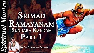 Srimad Ramayanam  Sundara Kandam Part 1  By Sri Dushyanth Sridhar  Sundara Kanda [upl. by Conah]