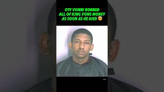 OTF Vonni robbed all of king von money as soon as he was killed kingvon lildurk otfvonni [upl. by Riella744]