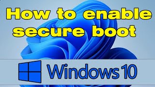 How to enable secure boot Windows 10 [upl. by Ainig805]