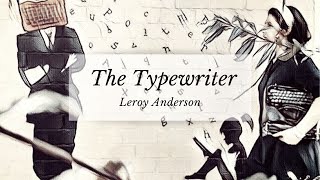 THE TYPEWRITER  LEROY ANDERSON  BRASSUKA CONVIDA [upl. by Wiltsey]