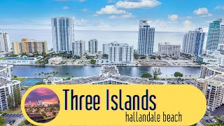 Three Island Hallandale Beach FL [upl. by Maye]