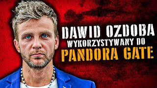 DAWID OZDOBA Ofiara PANDORA GATE [upl. by Imogene531]