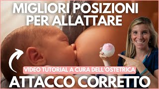 MIGLIORI POSIZIONI per ALLATTARE e COME ATTACCARE CORRETTAMENTE il BAMBINO AL SENO  Video Tutorial [upl. by Geoff]