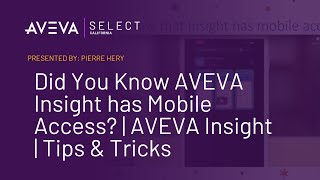 Did You Know AVEVA Insight has Mobile Access  AVEVA Insight  Tips amp Tricks [upl. by Ambler]