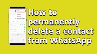 how to permanently delete whatsapp contact from your android device [upl. by Sethrida]