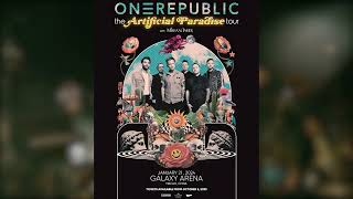 OneRepublic The Artificial Paradise Tour [upl. by Tnecnivleahcim]