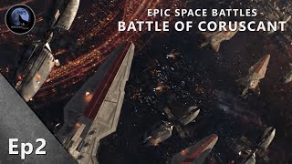 EPIC Space Battles  The Battle of Coruscant  Star Wars Episode III [upl. by Colbert452]