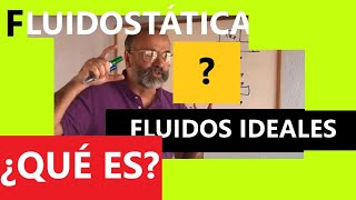 ¿Qué es la FLUIDOSTÁTICA · PRESIÓN HIDROSTÁTICA Y LEYES DE NEWTON EN FLUIDOS IDEALES ✅ 28 💡 [upl. by Aldarcy738]