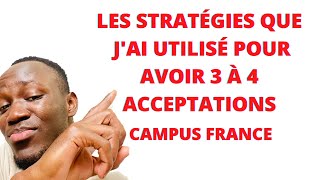 CAMPUS FRANCE 🇫🇷 COMMENT AVOIR 3 À 4 ACCEPTATIONS SUR CAMPUS FRANCE EN 2022 [upl. by Frodi]