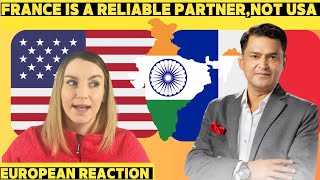 India Believes France is a Reliable Partner but USA is not  Reaction [upl. by Henley]