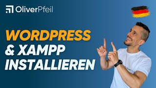 WordPress und XAMPP installieren 🇩🇪 [upl. by Ahsiet910]