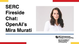 SERC Fireside Chat Mira Murati CTO of OpenAI [upl. by Akenaj511]