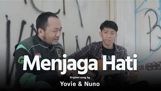 MENJAGA HATI  YOVIE amp NUNO DERRY OJOL COVER [upl. by Samot941]