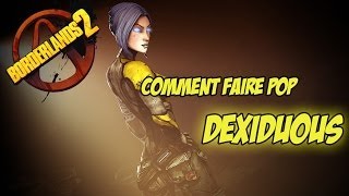 Borderlands 2  Comment faire pop le Dexiduous [upl. by Melba]