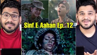 Sinf E Aahan Episode 12 Reaction [upl. by Jamnes]