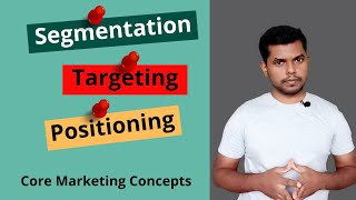 Segmentation Targeting and Positioning STP  Core Marketing Concepts  Manish Mahto [upl. by Hemetaf]