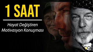 Bu Videonun Sonunda Yeniden Doğmuş Gibi Hissedeceksiniz  Bir Saatlik En İyi Motivasyon Konuşmaları [upl. by Nellak889]