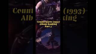 Counterparts 1993 RUSH Album Ranking Part 3 [upl. by Yelwar]