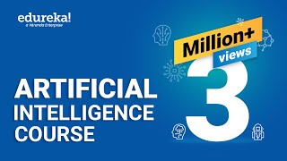 Artificial Intelligence Full Course  Artificial Intelligence Tutorial for Beginners  Edureka [upl. by Semyaj]