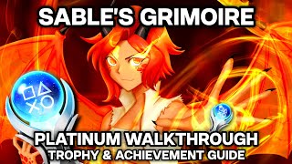 Sables Grimoire Platinum Walkthrough 🏆 Trophy amp Achievement Guide [upl. by Cirnek190]