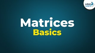 Matrices  Basics  Dont Memorise [upl. by Targett]