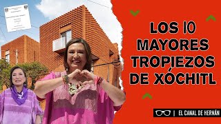 Los 10 mayores TROPIEZOS de XÓCHITL  Hernán Gómez [upl. by Joellen]