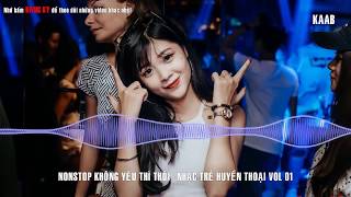 Việt Mix  Nonstop Không Yêu Thì Thôi Remix  Nhạc Trẻ Huyền Thoại 8x  9x Remix VOL 01 [upl. by Aihsot472]