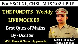 THE PUNDITS  WEEKLY LIVE MOCK 09  Best Questions of Maths by DixitSirConcepts ssc ssccgl [upl. by Lemaceon]