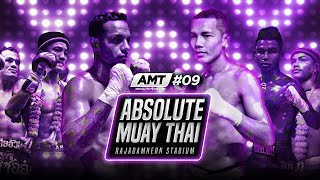 Absolute Muay Thai 09  Full Event  Rajadamnern Stadium [upl. by Hugo242]