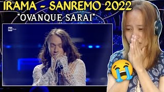 SANREMO 2022  IRAMA CANTA 🇮🇹  OVANQUE SARAI   First time to react [upl. by Ame]