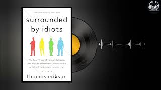 SURROUNDED BY IDIOTS By Thomas Erikson  Book Summary In English  Explore Audiobook [upl. by Adnamar]