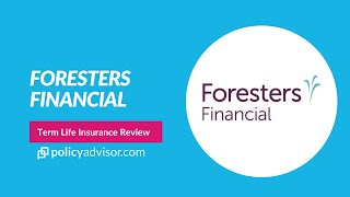 Foresters Financial Term Life Insurance Review [upl. by Dinan]