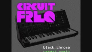 Circuit Freq  Black Chrome Vandal Remix Deth Hertz Edit [upl. by Colton211]