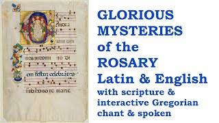 Glorious Mysteries Rosary Pray amp Chant together w Sacred Art Scripture amp notation Latin amp English [upl. by Ailemor964]