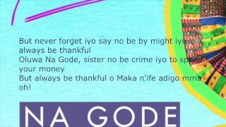 Na Gode Lyrics  Yemi Alade [upl. by Izawa33]