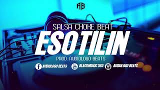 Salsa Choke BeatInstrumental  Eso Tilin [upl. by Malda]