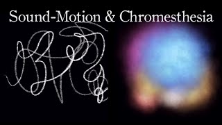 Visualising SoundMotion amp Chromesthesia [upl. by Jacquelyn872]