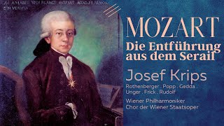 Mozart  Die Entführung aus dem Serail Opera refrecording Josef Krips Wiener Philharmoniker [upl. by Nylorak]