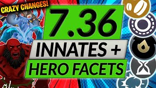 PATCH 736 DELETES THE META  New Innate Abilities and Hero Facets  Dota 2 Update Guide Part 1 [upl. by Ive]