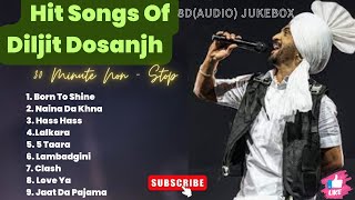 Best Of Diljit Dosanjh 8DAudio  Super Hit Songs of Diljit Dosanjh  Punjabi Jukebox 2024 [upl. by Llet]